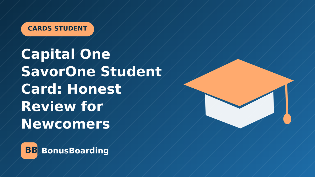 Capital One SavorOne Student Card: Honest Review for Newcomers