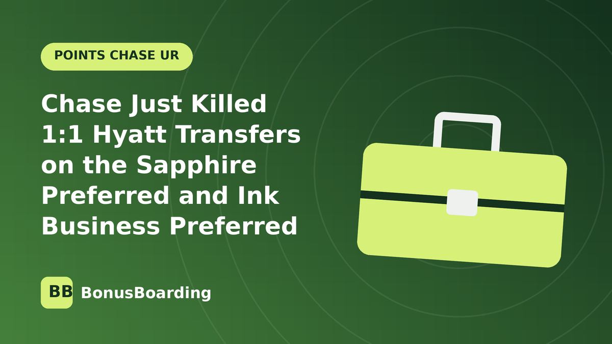 Chase Just Killed 1:1 Hyatt Transfers on the Sapphire Preferred and Ink Business Preferred