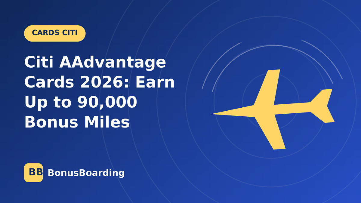 Citi AAdvantage Cards 2026: Earn Up to 90,000 Bonus Miles