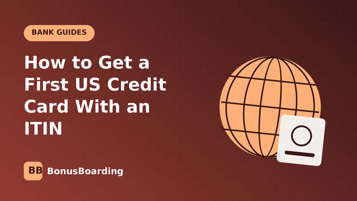 How to Get a First US Credit Card With an ITIN