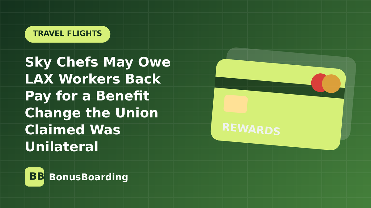 Sky Chefs May Owe LAX Workers Back Pay for a Benefit Change the Union Claimed Was Unilateral